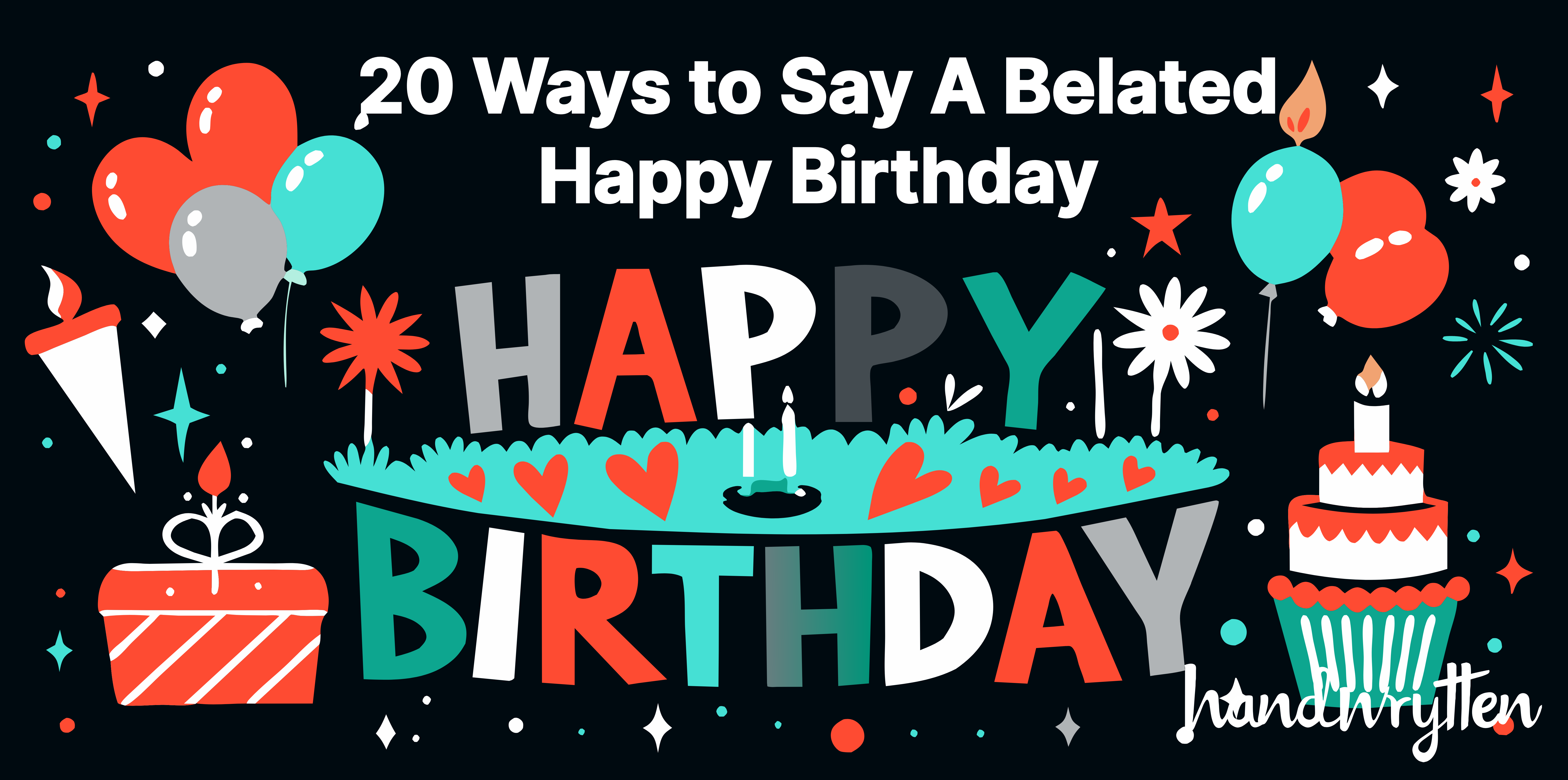 20-ways-to-say-a-belated-happy-birthday